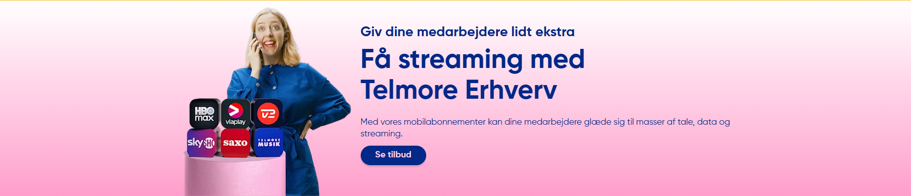 Få streaming med Telmore Erhverv